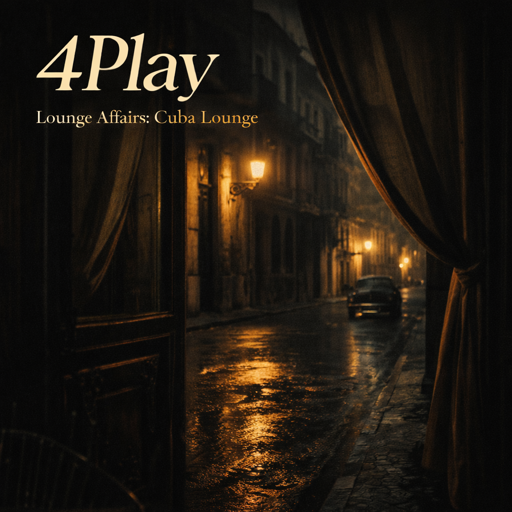 4Play Lounge Affairs_ Cuba Lounge